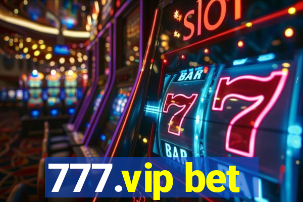 777.vip bet